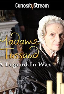 دانلود مستند Madame Tussaud: A Legend in Wax 2016103937-2143339329