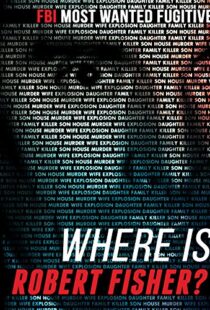 دانلود مستند Where Is Robert Fisher? 2011105270-1472685911