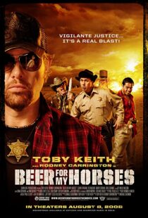دانلود فیلم Beer for My Horses 2008106412-1453659145