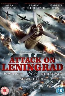 دانلود فیلم Attack on Leningrad 2009105743-612264189