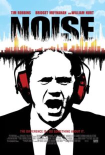 دانلود فیلم Noise 2007105794-991495237
