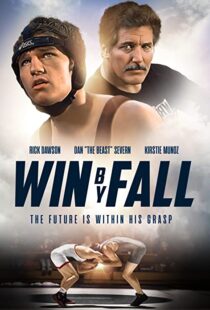 دانلود فیلم Win by Fall 2012104578-2108193531
