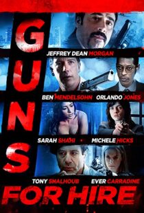 دانلود فیلم Guns for Hire 2015107469-1811284978