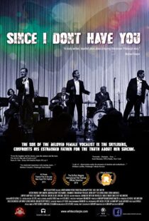 دانلود فیلم Since I Don’t Have You 2013103682-1339469801