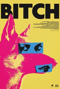 دانلود فیلم Bitch 2017108243-712762221