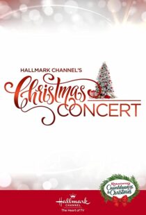 دانلود فیلم Hallmark Channel’s Christmas Concert 2019102207-301249394