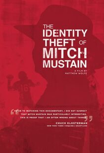 دانلود مستند The Identity Theft of Mitch Mustain 2013102680-1818762412