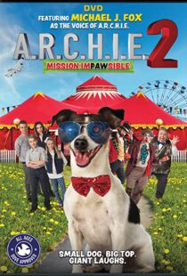 دانلود فیلم A.R.C.H.I.E. 2: Mission Impawsible 2018101690-2128225788