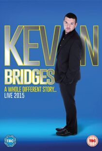 دانلود فیلم Kevin Bridges: A Whole Different Story 2015100992-1297562144