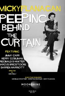 دانلود مستند Micky Flanagan: Peeping Behind the Curtain 2020101272-410670111