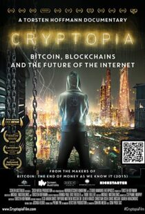 دانلود مستند Cryptopia: Bitcoin, Blockchains and the Future of the Internet 2020106368-188811904