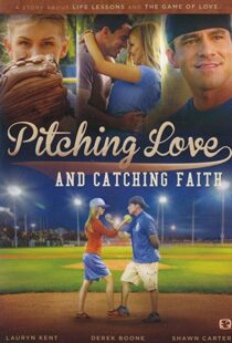 دانلود فیلم Pitching Love and Catching Faith 2015104511-1569188746