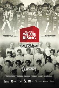 دانلود مستند Tell Them We Are Rising: The Story of Black Colleges and Universities 2017101625-1506762963