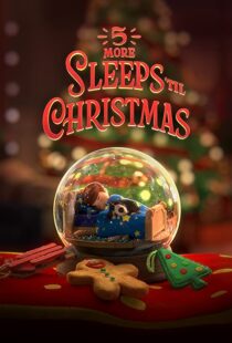 دانلود انیمیشن 5 More Sleeps ’til Christmas 2021109095-1921220189