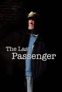 دانلود مستند The Last Passenger: A True Story 2014105602-817522854