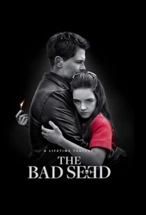 دانلود فیلم The Bad Seed 2018105189-1992346382