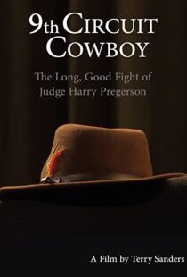 دانلود مستند 9th Circuit Cowboy: The Long, Good Fight of Judge Harry Pregerson 2021101202-1001024628