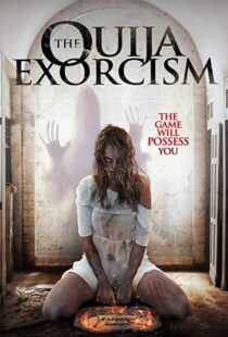 دانلود فیلم The Ouija Exorcism 2015111257-1423411645