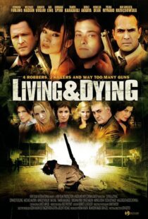 دانلود فیلم Living & Dying 2007111168-1786427754