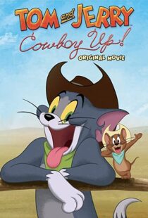 دانلود انیمیشن Tom and Jerry: Cowboy Up! 2022115204-2056165607