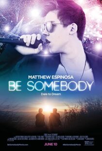 دانلود فیلم Be Somebody 2016110672-1501183109