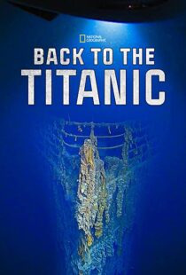 دانلود مستند Back to the Titanic 2020114468-1875265658