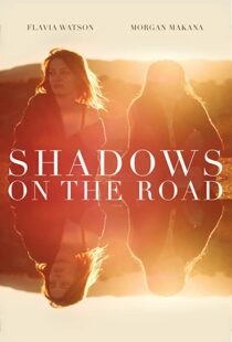 دانلود فیلم Shadows on the Road 2018113490-1023862586