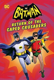 دانلود انیمیشن Batman: Return of the Caped Crusaders 2016110831-1633343662