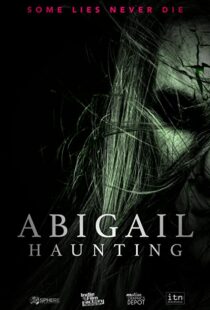 دانلود فیلم Abigail Haunting 2020113837-362010615