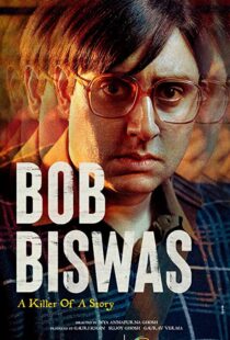 دانلود فیلم هندی Bob Biswas 2021115767-2093605948