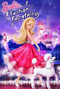 دانلود انیمیشن Barbie: A Fashion Fairytale 2010115694-1801811117