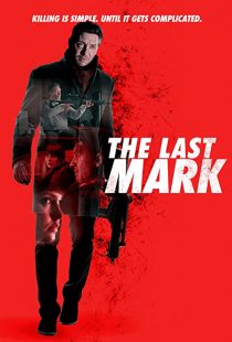 دانلود فیلم The Last Mark 2022196787-2138544669