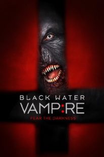 دانلود فیلم The Black Water Vampire 201438791-1545471945