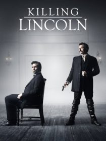 دانلود فیلم Killing Lincoln TV Movie 201338184-1805572793