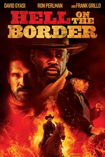 دانلود فیلم Hell on the Border 201932188-590952938