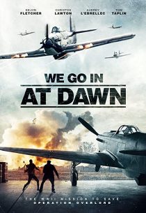 دانلود فیلم We Go in at Dawn 202035767-1335889209