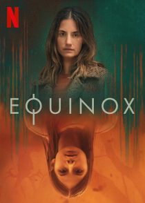 دانلود سریال Equinox202471-1651060410