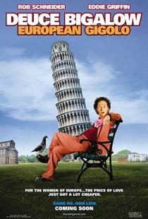 دانلود فیلم Deuce Bigalow: European Gigolo 2005233473-1501145626
