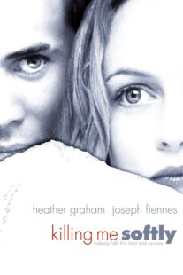 دانلود فیلم Killing Me Softly 2002234274-1145977908