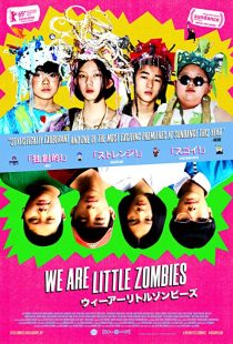 دانلود فیلم We Are Little Zombies 2019267704-180551462