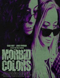 دانلود فیلم Morbid Colors 2021255516-2054178086