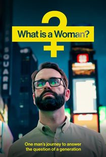 دانلود مستند What Is a Woman? 2022253886-1088686771