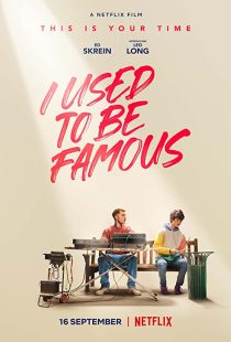 دانلود فیلم I Used to Be Famous 2022259618-1550341433