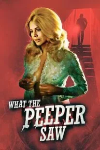 دانلود فیلم What the Peeper Saw 1972254421-438702324