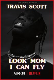 دانلود مستند Travis Scott: Look Mom I Can Fly 2019271670-1831399340