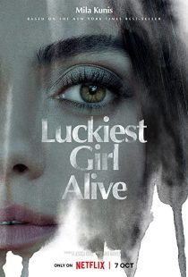 دانلود فیلم Luckiest Girl Alive 2022270910-277341349