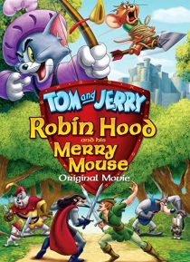 دانلود انیمیشن Tom and Jerry: Robin Hood and His Merry Mouse 2012274095-384450176