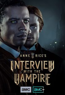 دانلود سریال Anne Rice’s Interview with the Vampire275680-305478311