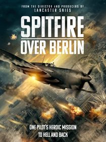 دانلود فیلم Spitfire Over Berlin 2022275562-1897845334