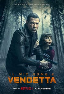 دانلود فیلم My Name Is Vendetta 2022289038-1847738428
